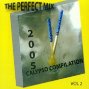 2005 Calypso Compilation the Perfect Mix, Vol.2