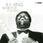 B.B. King - Shake It up and Go