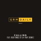 Calling (feat. Kojo Funds, 67 & K-Trap) (Remix)