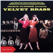 Jackie Gleason Presents Velvet Brass (Original ALbum 1957)