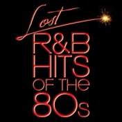 Lost R&B Hits Of The 80S