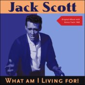 What Am I Living For! (Original Recordings plus Bonus Track 1960)