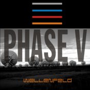 Phase V