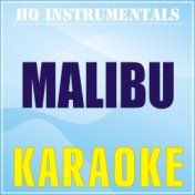 Malibu (Karaoke Instrumental) [Originally Performed by Miley Cyrus]