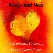 Instrumental Covers of Insane Clown Posse