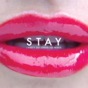 Stay