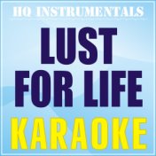 Lust for Life (Karaoke Instrumental) [Originally Performed by Lana Del Rey]