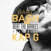 Beat the Brakes (feat. Kap G)