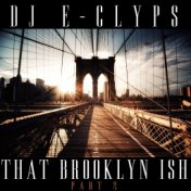 That Brooklyn Ish (Part 2)