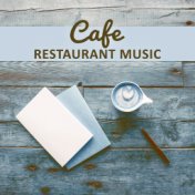 Cafe Restaurant Music – Background Music for Restaurant, Dinner Time, Family Meeting, Coffee Drinking