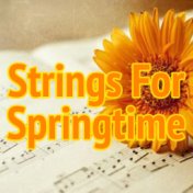 Strings For Springtime