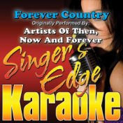 Forever Country (Originally Performed by Artists of Then, Now and Forever) [Karaoke Version]