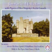 Jim Macleod & His Band with Pipers of Her Majesty's Scots Guards