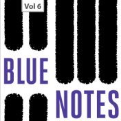 Blue Notes, Vol. 6