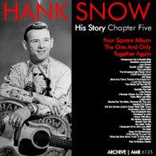 The Hank Snow (1914-1999) History - Chapter Five
