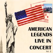 American Legends Live in Concert, Vol. 2