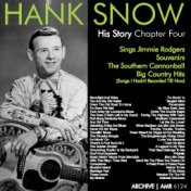 The Hank Snow (1914-1999) History - Chapter Four