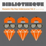 Dynamic Hip Hop Underscores, Vol. 2