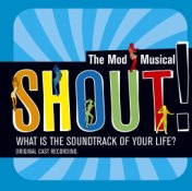 Shout!: The Mod Musical Soundtrack