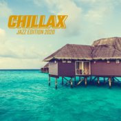 Chillax Jazz Edition 2020 – Lounge Bar Bossa, Relaxing Jazz Sounds, Chill Lounge, Instrumental Jazz Vibes