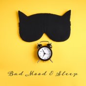 Bad Mood & Sleep – Relaxing Instrumental Sounds Perfect for Deep Sleep, Night Music, Rest, New Age Music 2020