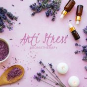 Anti Stress Aromatherapy – Collection of 15 Relaxing Nature Sounds Perfect for Treatments Spa