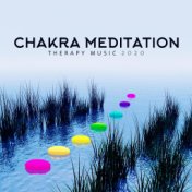 „Chakra Meditation Therapy Music 2020”