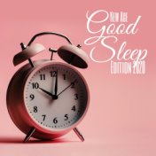 New Age Good Sleep Edition 2020