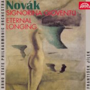 Novák: Signorina Gioventú, Eternal Longing