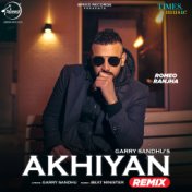 Akhiyan (Remix) - Single