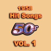 1958 Hit Songs, Vol. 1