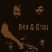 Ben & Grau