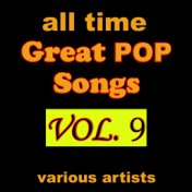 All Time Great Pop Songs, Vol. 9
