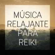 Música Relajante para Reiki