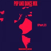 Pop and Dance Mix 2018, Pt. 2