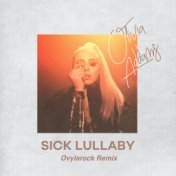 Sick Lullaby (Ovylarock Remix)