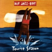 HIP JAZZ BOP - Tourist Season: Jazz Essentials By Jazz Greats