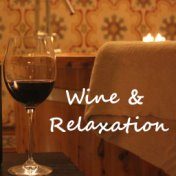 Wine & Relaxation