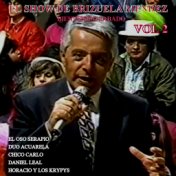 El Show de Brizuela Mendez, Vol. 2: Bienvenido Sabado