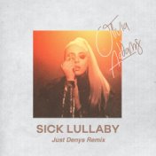 Sick Lullaby (Just Denys Remix)