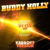 Buddy Holly (In the Style of Weezer) [Karaoke Version] - Single