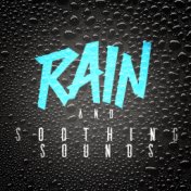 Rain & Soothing Sounds