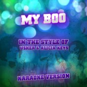 My Boo (In the Style of Usher & Alicia Keys) [Karaoke Version] - Single