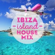 Ibiza Island House Mix