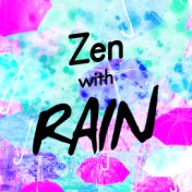 Zen with Rain
