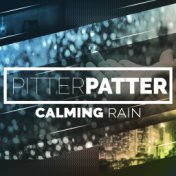 Pitter Patter: Calming Rain