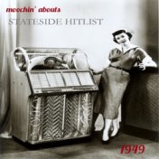 Moochin' Abouts Stateside Hitlist 1949