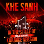 Khe Sanh (In the Style of Cold Chisel) [Karaoke Version] - Single