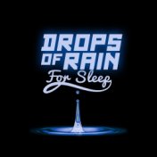 Drops of Rain for Sleep