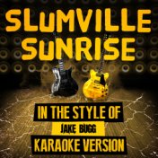 Slumville Sunrise (In the Style of Jake Bugg) [Karaoke Version] - Single